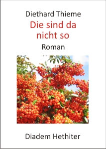 Diethard Thieme Die sind da nicht so